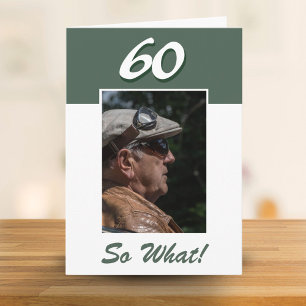 60 så vad Roligt Positiv 60-års födelsedagsfoto Kort