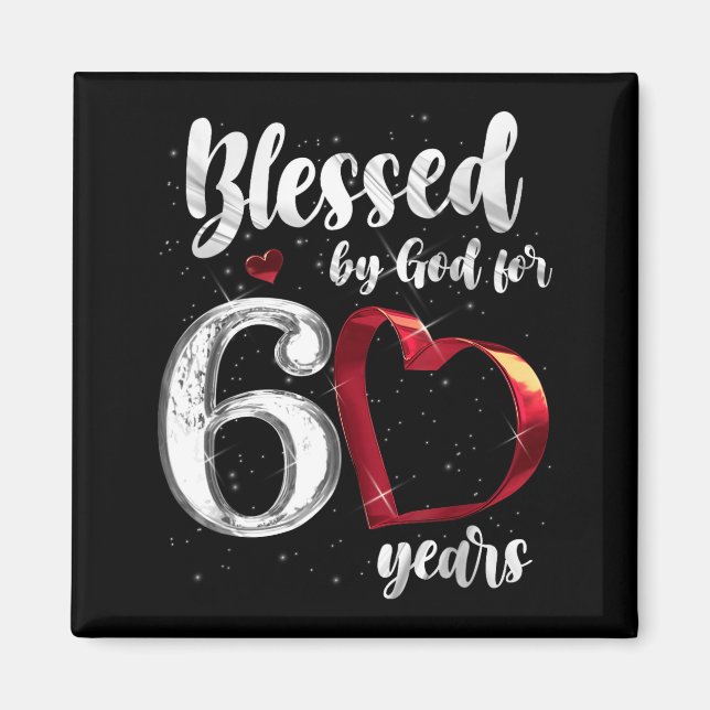 60th Birthday Blessed By God For 60 Years Birthday Magnet (Framsidan)