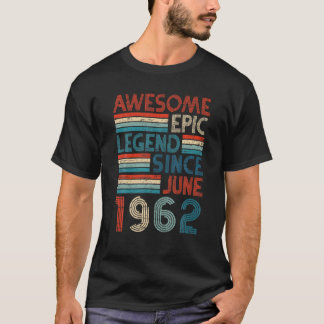 60Th Birthday Gifts Awesome Epic Legend Since June T Shirt