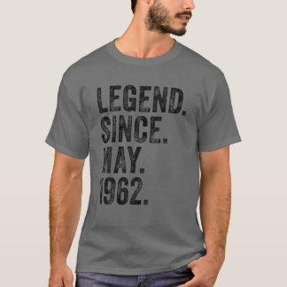 60Th Birthday May Born 60 Years Legend Since 1962 T Shirt