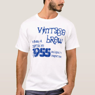 60th Födelsedag 1955 eller NÅGON ÅR vintagebryg Tee Shirt