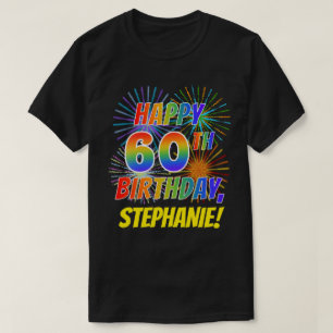 60TH FÖDELSEDAG för regnbågeLookLYCKLIG; T Shirt