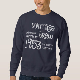 60th Namn 1953 för brygd för födelsedaggåvavin Sweatshirt