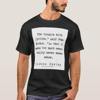 61 Aldous Huxley Quotes 190714 T Shirt