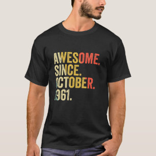 61 år gammal 61:a födelsedagen Fantastisk sedan ok T Shirt