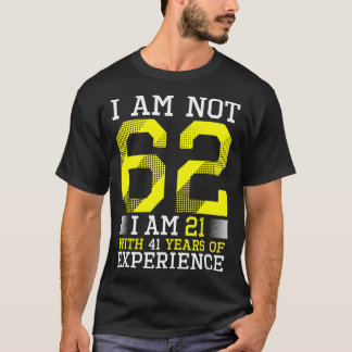 62:a födelsedag Mannen Woman 62-årig gåva T Shirt
