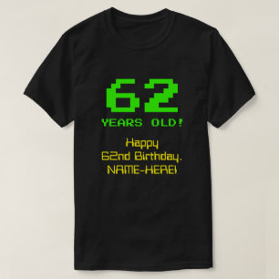 62:a födelsedagen: Roligt, 8-bitars utseende, Nerd T Shirt
