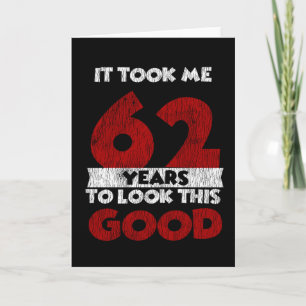 62 år gammal dag tog mig att titta på Bra 62:a föd Kort
