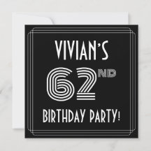 62nd Birthday Party: Art Deco Style w/ Custom Name
