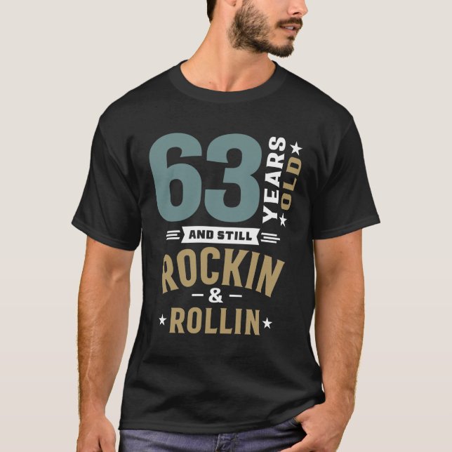 63 år gammal stillastående Rockin and Rollin - 63: T Shirt (Framsida)