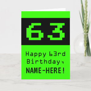 63:e födelsedagen: Nerdy/Geeky Stil "63" och Namn Kort