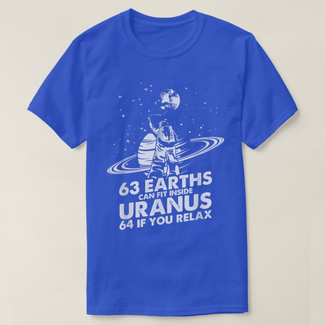 63 Earths Can Fit Inside Uranus Astronomy Astronau T Shirt (Design framsida)
