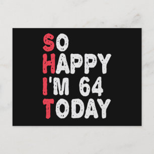 64-årsdag Så glad jag är 64 Idag Present Roligt Vykort