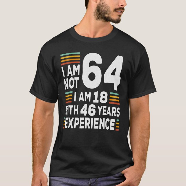 64 IE 18 med 46 års erfarenhet 64 BIR T Shirt (Framsida)