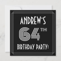 64th Birthday Party: Art Deco Style w/ Custom Name