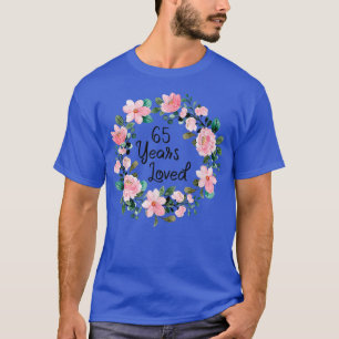 65 år älskade Manar Kvinnor 65 år gammal Blommigt T Shirt
