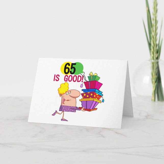 65 år är Bra Birthday Tshirts och Gifts Kort (Framsida)