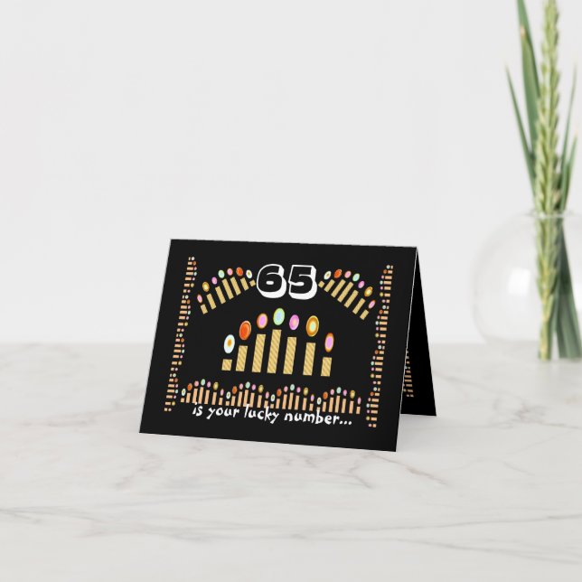 65 är ditt Lucky Number - Lycklig 65e Birthday! Kort (Framsida)