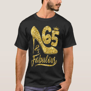 65 år gammal 65 och Fabulous 65e Birthday Krona Sh T Shirt