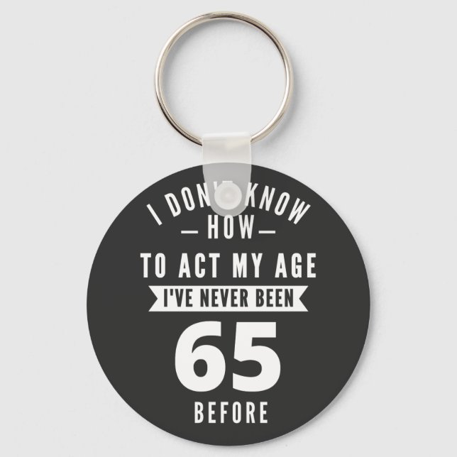 65 år gammal gåva | 65e Birthday Gift Ideas Nyckelring (Framsida)