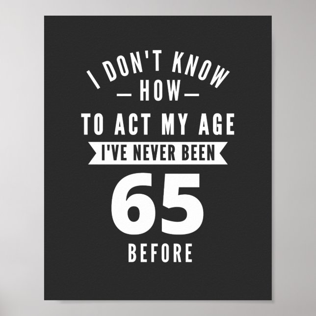 65 år gammal gåva | 65e Birthday Gift Ideas Poster (Framsidan)