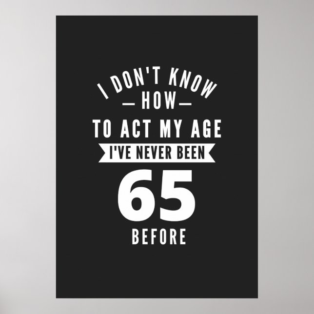 65 år gammal gåva | 65e Birthday Gift Ideas Poster (Framsidan)