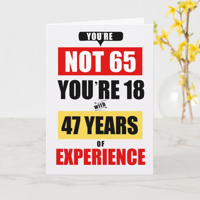 65-årsdag Roligt 47 år av erfarenhet Kort (Gul blomma)