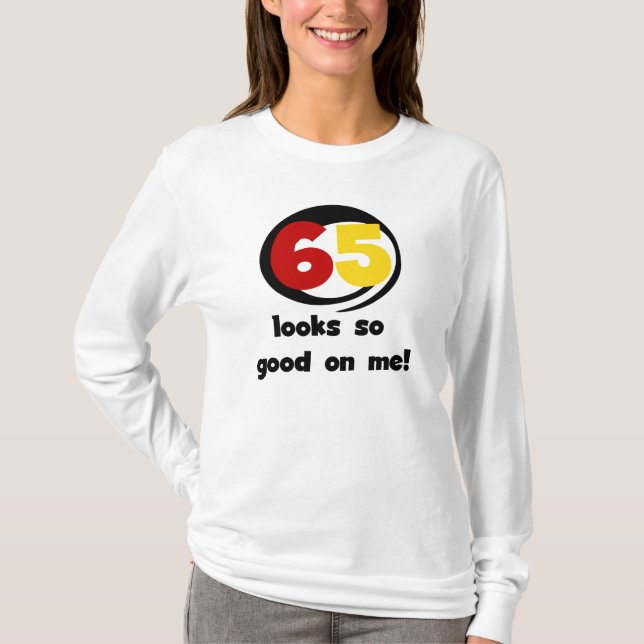 65 Det ser så Bra ut på T-shirts och presenter (Framsida)