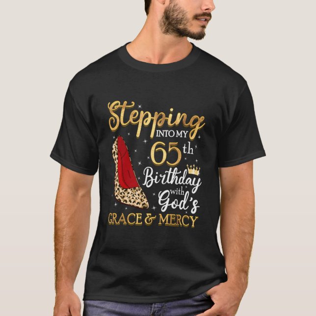 65 Stepg Into My 65Th T Shirt (Framsida)