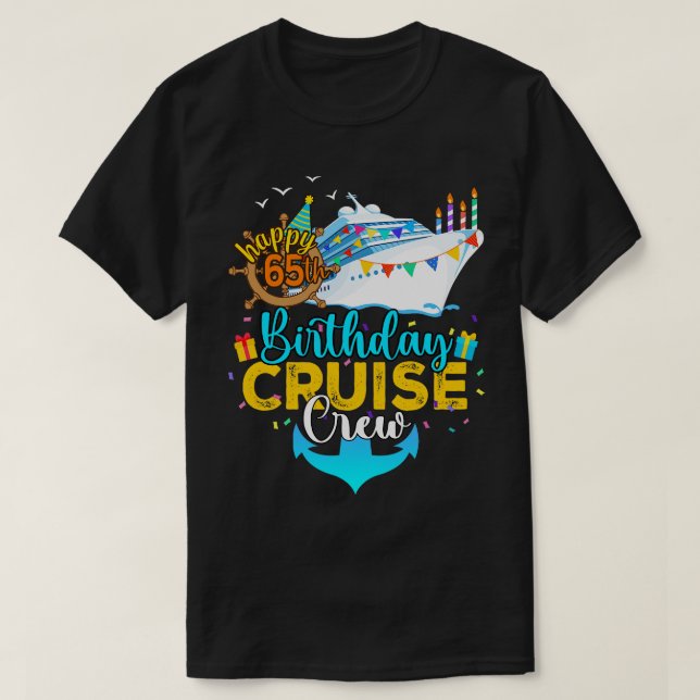 65e Birthday Cruise Crew T Shirt (Design framsida)