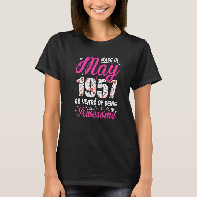 65e Birthday Fantastisk sedan maj 1957 Blommigt T Shirt (Framsida)