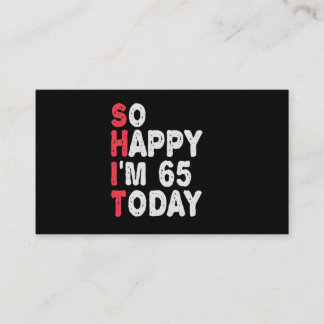 65e Birthday Så Lycklig är jag 65 idag Gift Funny Tilläggskort