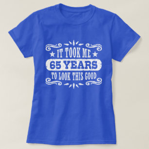 65e Birthday T Shirt