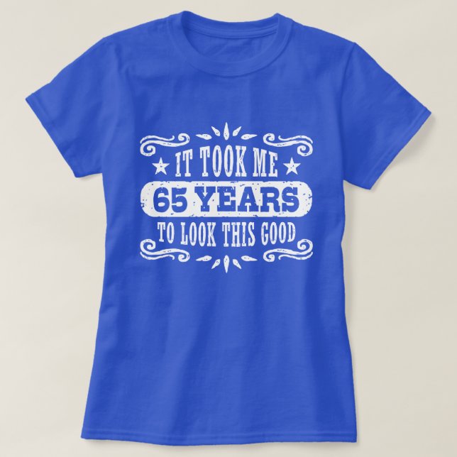 65e Birthday T Shirt (Design framsida)
