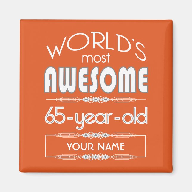 65e Birthday Worlds Best Fabulous Flame Orange Magnet (Framsidan)