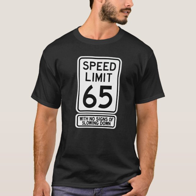 65e - Blockhastighetsbegränsning 65 år gamla Manar T Shirt (Framsida)