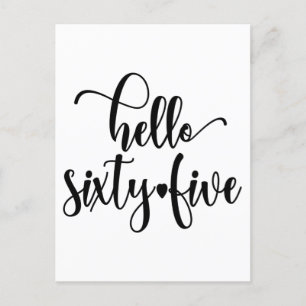 65e Födelsedag Kvinnor Hej 65 Cute 65 år gammal Vykort