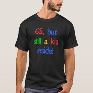 65e Gag-gåvor Tee Shirt