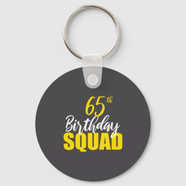 65th Happy Birthday Squad Party Bday Family Group  Nyckelring (Framsida)