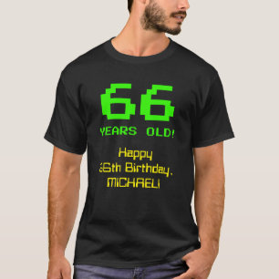 66:e födelsedagen: Roligt, 8-bitars utseende, Nerd T Shirt