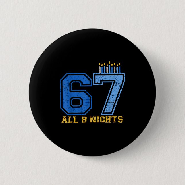 67 All 8 Nights Hanukkah Jewish Chanukah Six Seven Knapp (Framsida)
