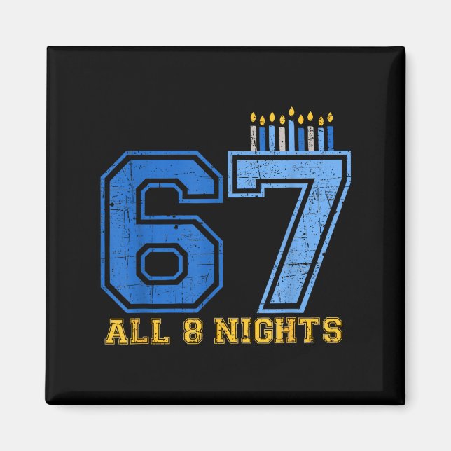 67 All 8 Nights Hanukkah Jewish Chanukah Six Seven Magnet (Framsidan)