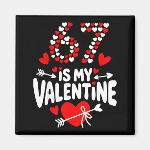 67 Alla hjärtans dag Meme 67-årsdag 6 7 Valentin Magnet