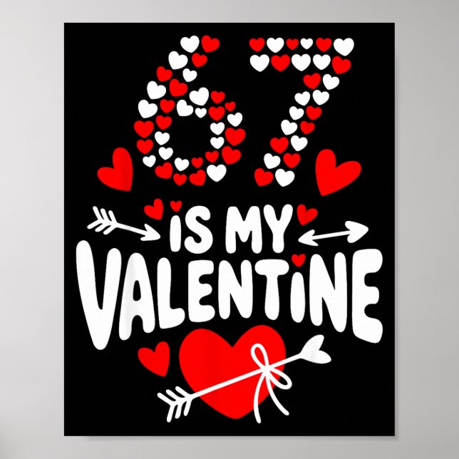 67 Alla hjärtans dag Meme 67-årsdag 6 7 Valentin Poster (Framsidan)