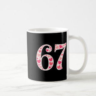 67 Alla hjärtans dag Tröja 6 7 Meme Rolig 67 Hjärt Kaffemugg
