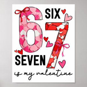 67 är min älskling Rollig Six Seven Meme Alla hjär Poster
