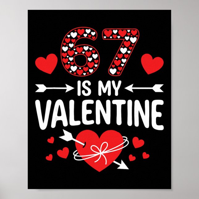 67 är min Valentine 67 Valentine's Day Meme 67-års Poster (Framsidan)