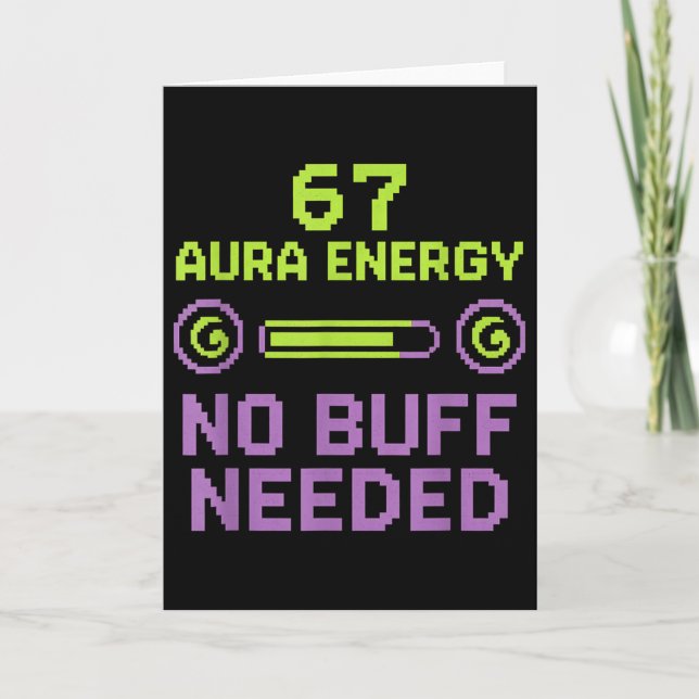 67 Aura Energi Inget Buff behövs Retro Pixel Gamer Kort (Framsida)