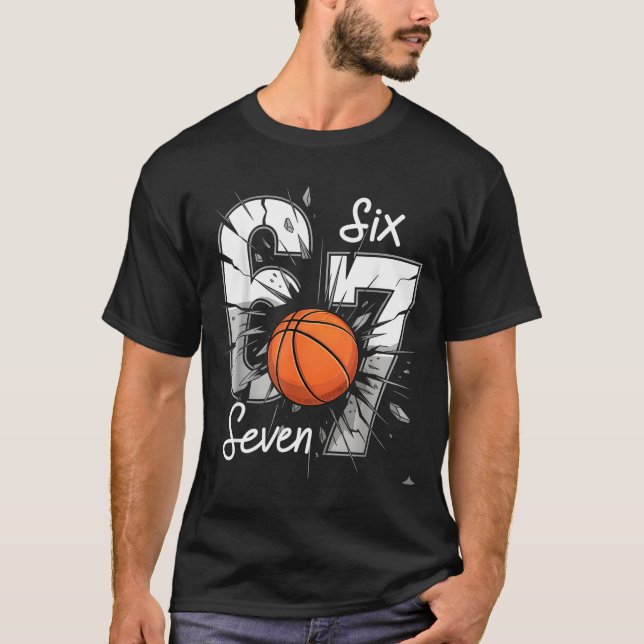 67 Basketball Six Seven 6 7 Meme 67  T Shirt (Framsida)