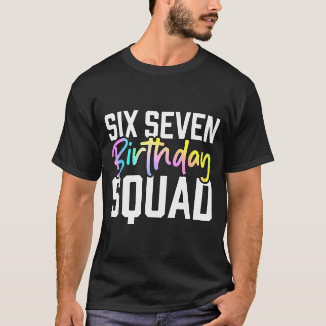 67 Birthday Squad Funny Six Seven Meme Kids Birthd T Shirt (Framsida)